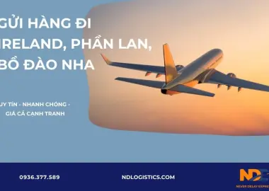 GỬI HÀNG ĐI IRELAND , PHẦN LAN , BỒ ĐÀO NHA