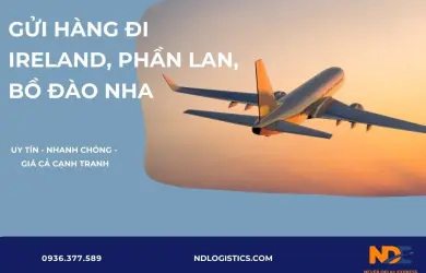 GỬI HÀNG ĐI IRELAND , PHẦN LAN , BỒ ĐÀO NHA